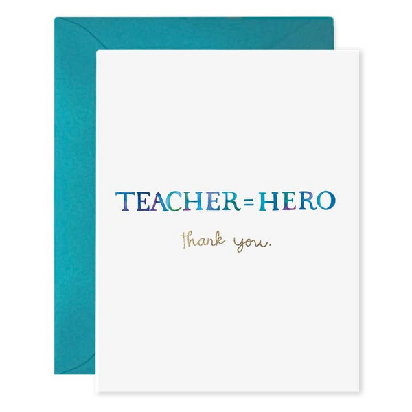 Teacher Equals Hero Greeting Card